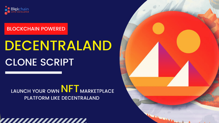 Decentraland Clone Script | Create Decentraland Clone | How to Build & Start Blockchain NFT Game like Decentraland?