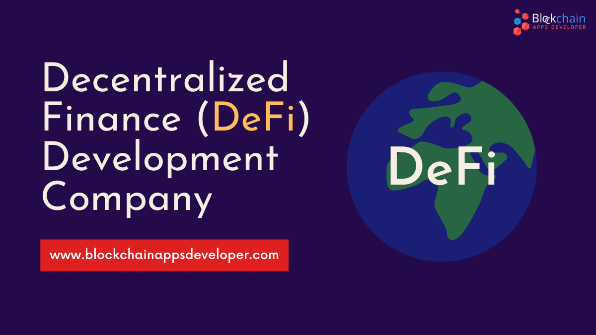 Searching for DeFi Development Company?