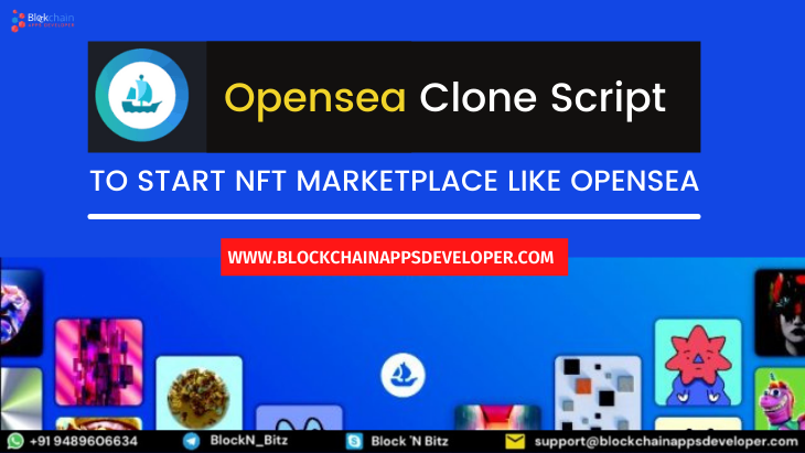 OpenSea Clone Script - To Build NFT MarketPlace like OpenSea