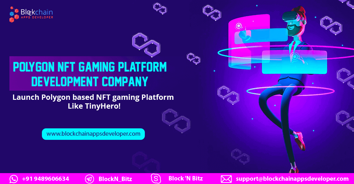 Create your NFT Gaming Platform on Polygon Blockchain Network!