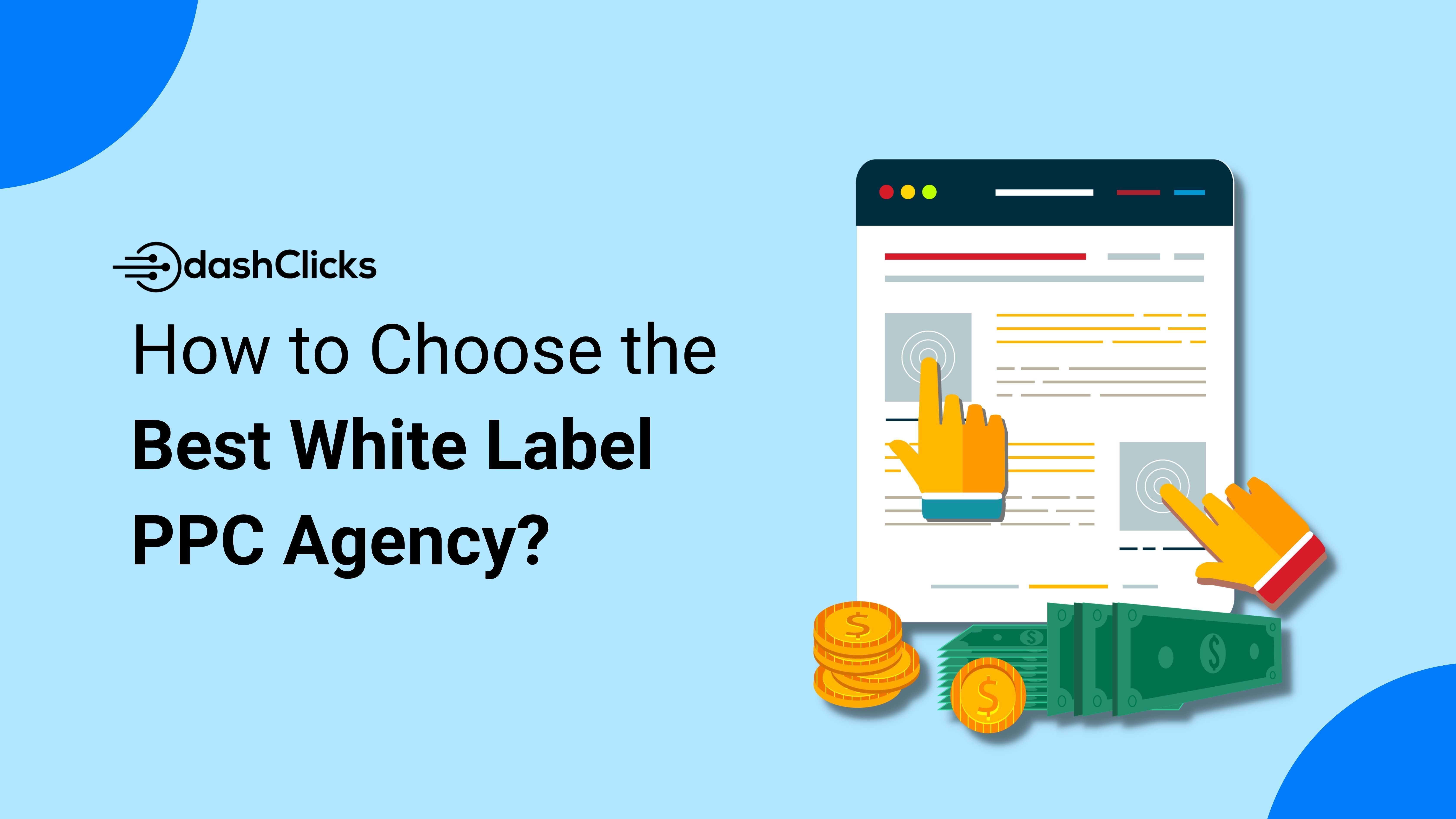 How to Choose the Best White Label PPC Agency?