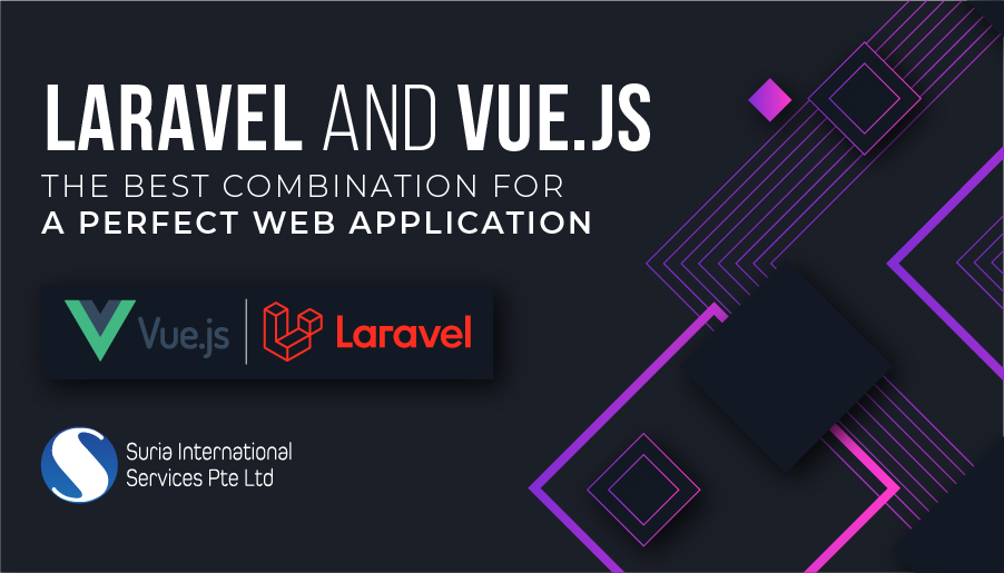 Laravel and Vue.js: The Best Combination for a Perfect Web Application