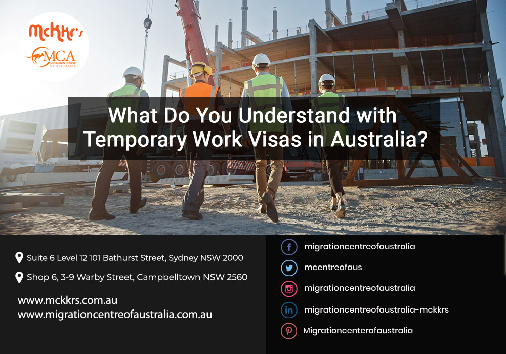 What Do You Understand with Temporary Work Visas in Australia?
