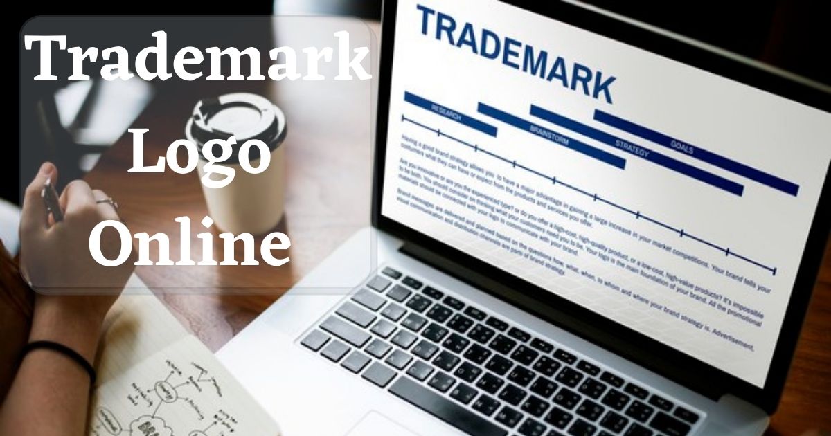 Trademark a Logo Online in India – Complete Procedure
