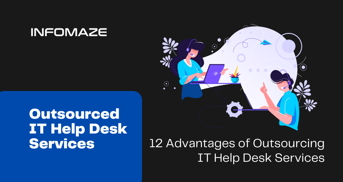 Advantages Of Hiring IT Help Desk Outsourcing Company