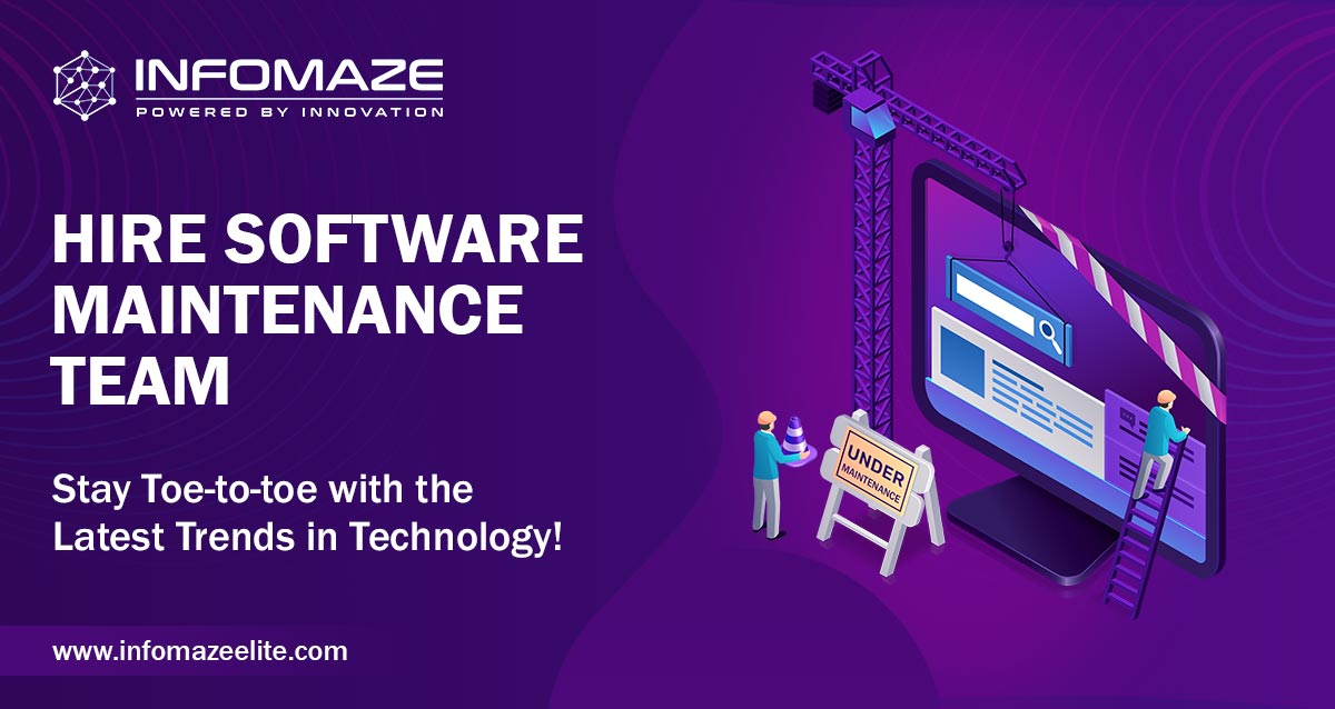 Hire Software Maintenance Team From Infomaze
