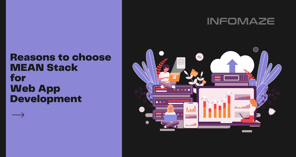 Why You Should Opt For MEAN Stack For Your Web Application Development?