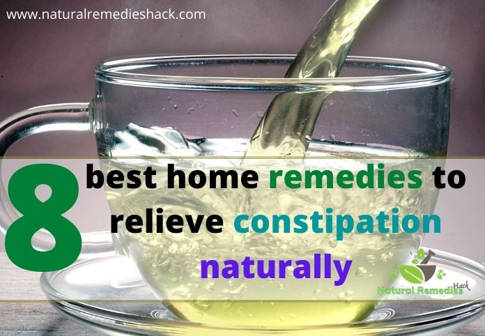 8 best home remedies to relieve constipation naturally