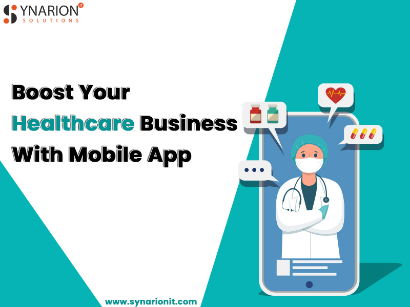 Boost Your Healthcare Business With Mobile App