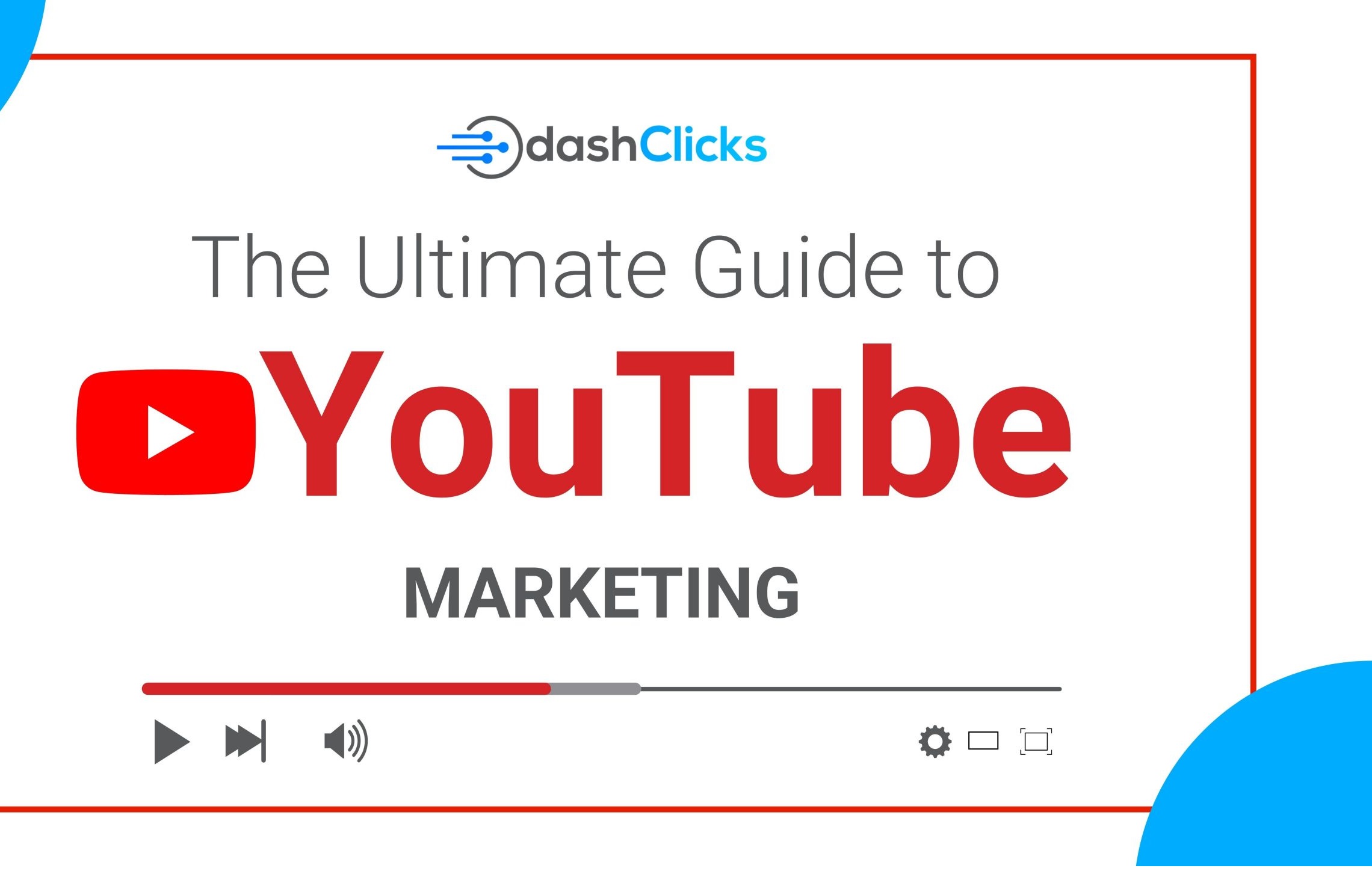 A Complete Guide about YouTube Marketing