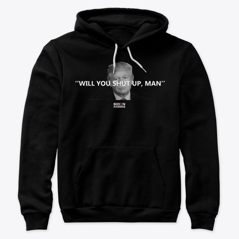 Will you shut up man t-shirt
