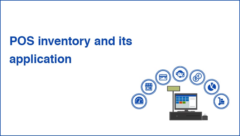 POS inventory and its application