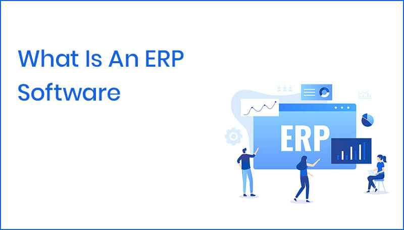 What Is An ERP Software