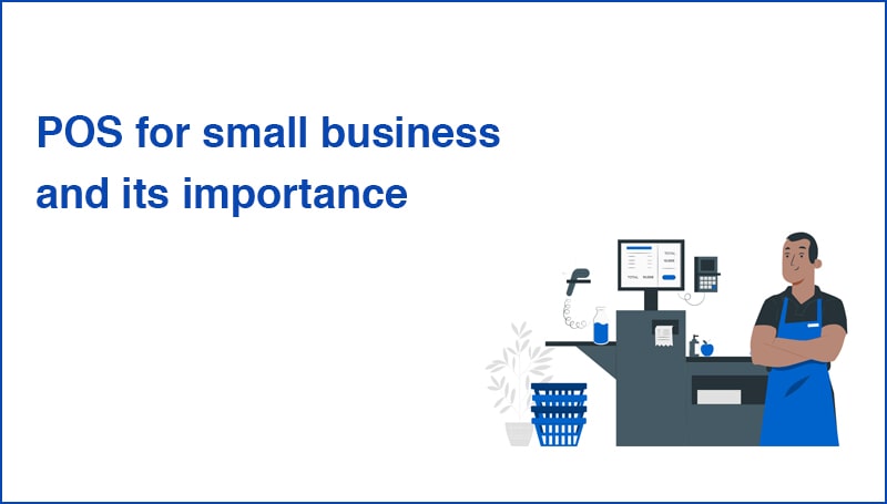 POS for small business and its importance