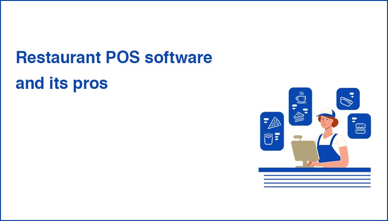 Restaurant POS software and its pros