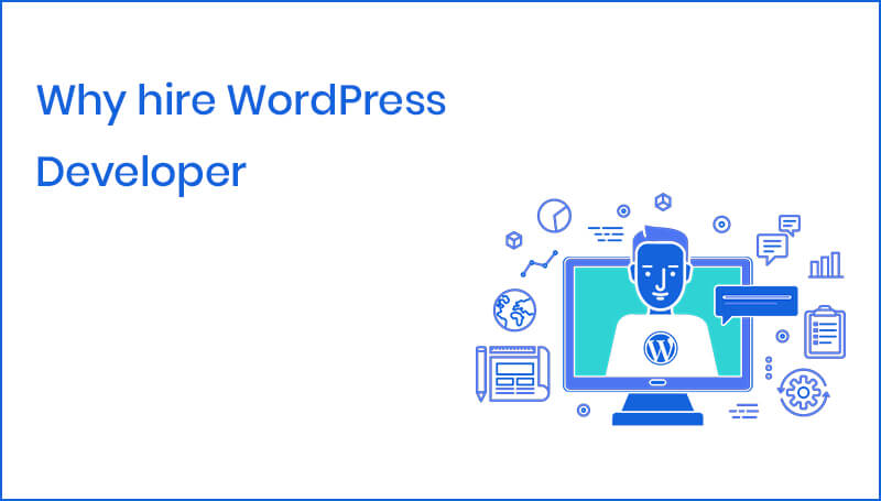 Why hire WordPress Developer