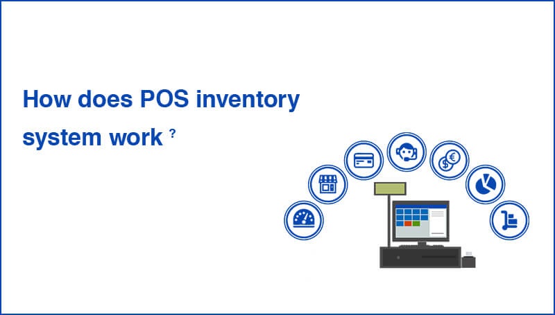 How does POS inventory system work?