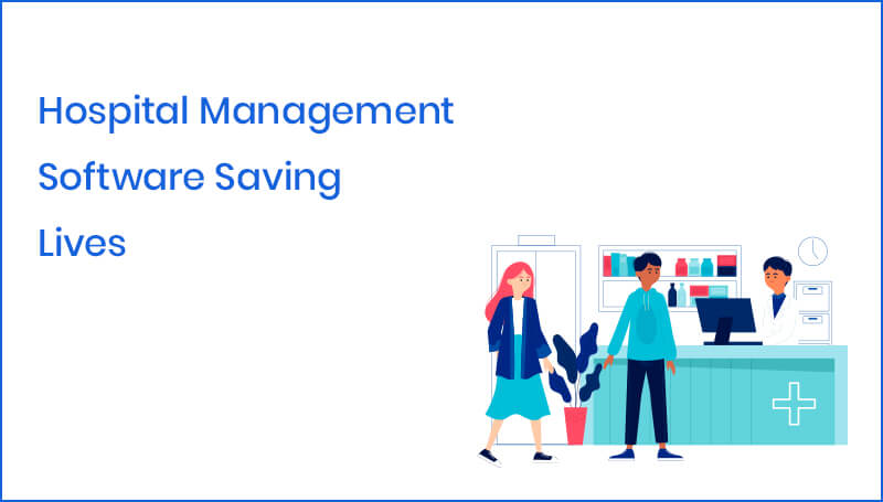 Hospital Management Software Saving Lives