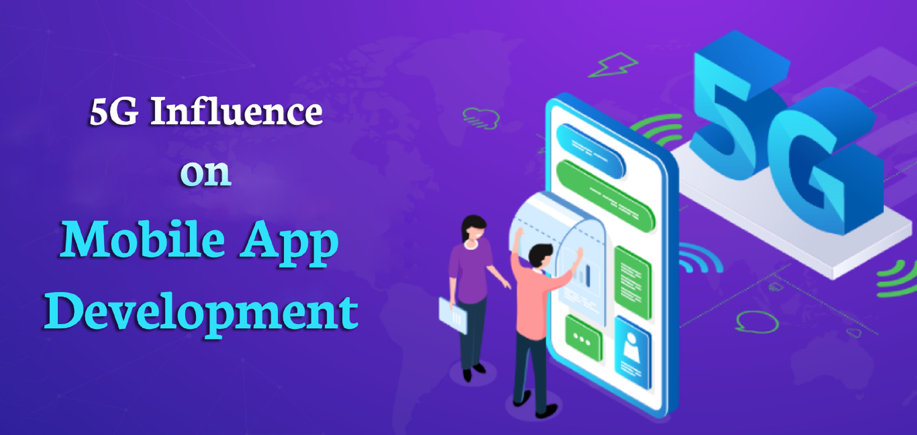 5g Influence On Mobile App Development