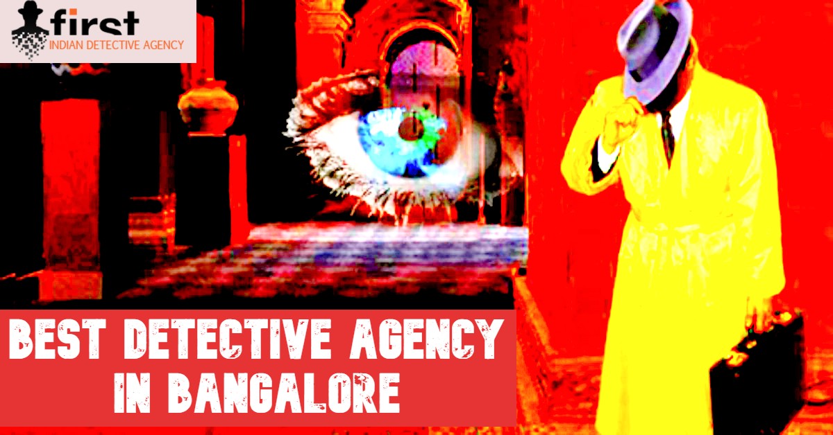 Hire Private Detective Investigation Services in Bangalore