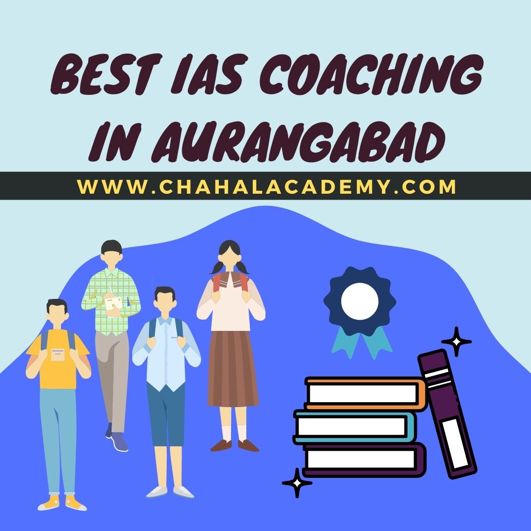 Best IAS Coaching in Aurangabad | Chahal Academy