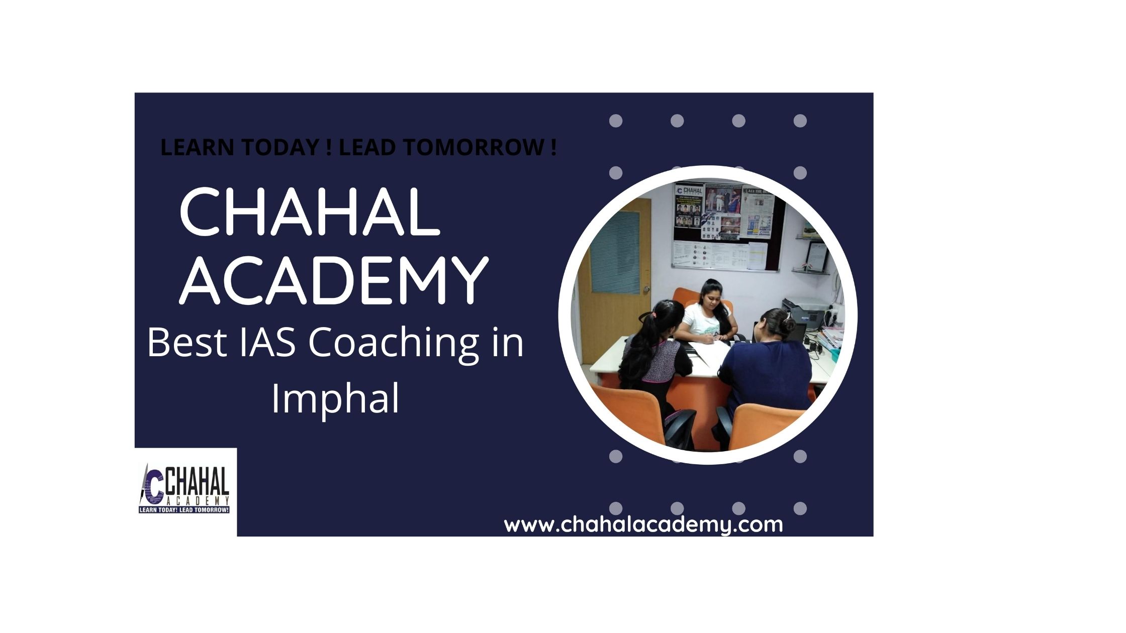 Chahal Academy  - Best IAS Coaching in Imphal