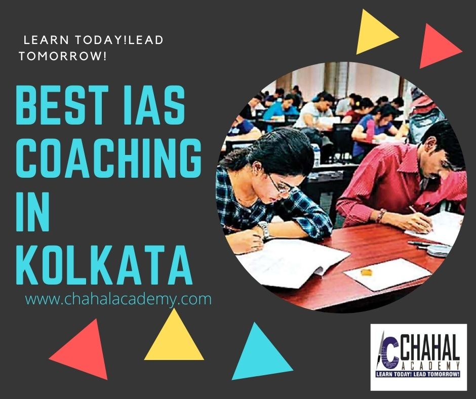 Best IAS Coaching in Kolkata | Chahal Academy