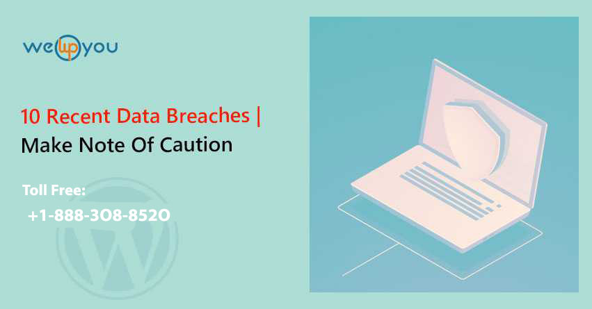 10 Recent Data Breaches!