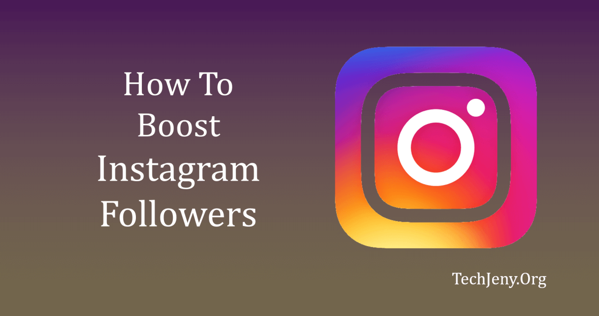 How to Boost Instagram Followers in 2018
