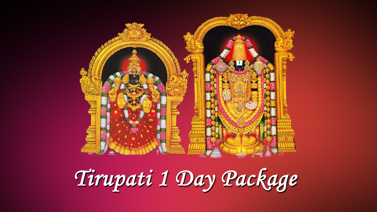 One day tirupati package from Chennai