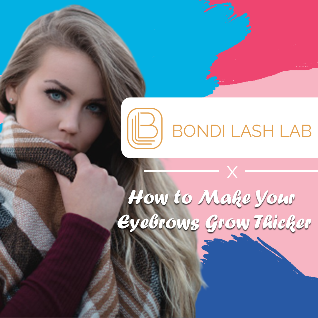 How to Make your Eyebrows Grow Thicker