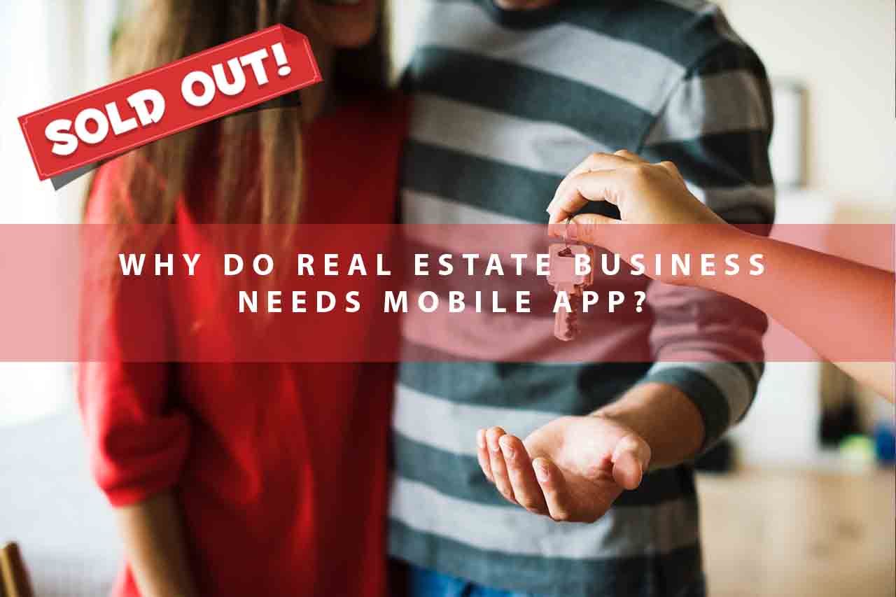 Why do Real Estate business needs mobile app? | Real estate app developers