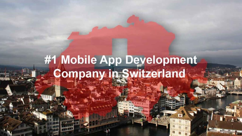 Mobile App Development Company in Switzerland