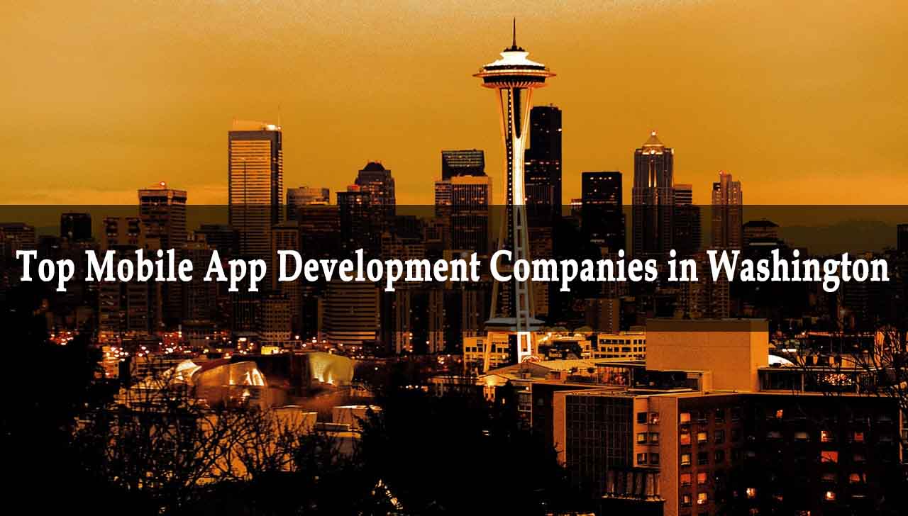Top 10 App Development Companies in Washington