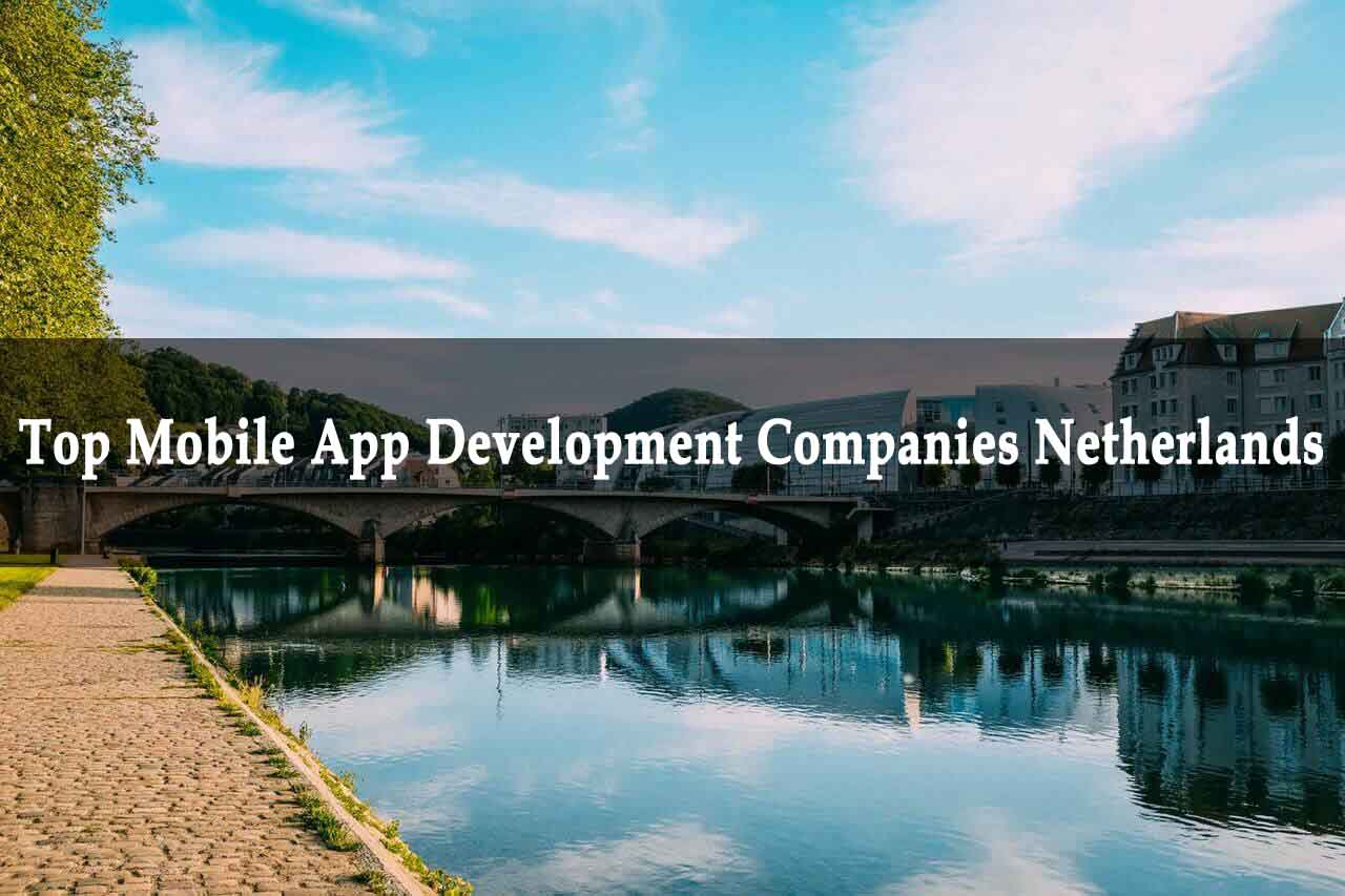 App Development Companies in Amsterdam, Netherlands