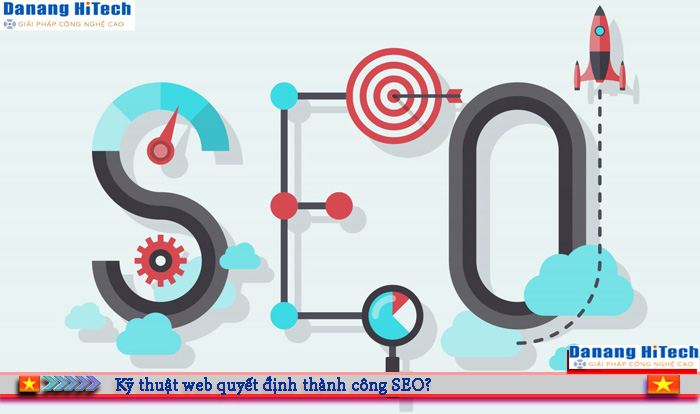 Tại sao yếu tố kỹ thuật quan trọng nhất đối với SEO?