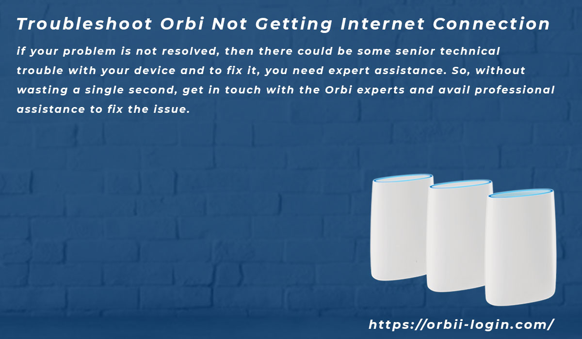 Troubleshoot Orbi Not Getting Internet Connection