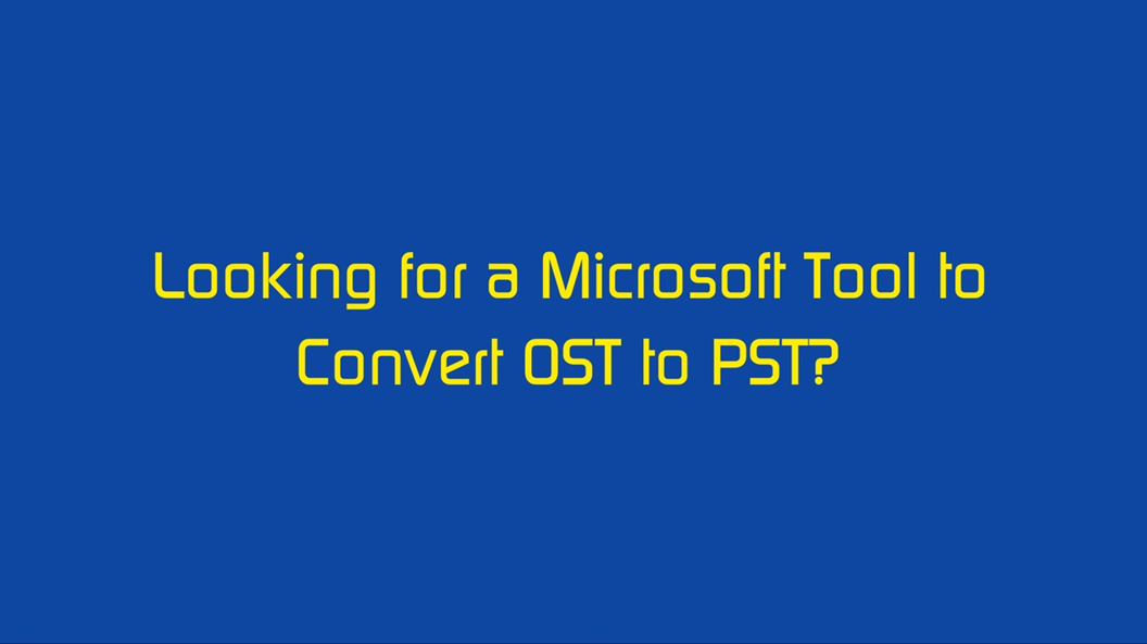 Convert OST to PST in a perfect way with zero data loss