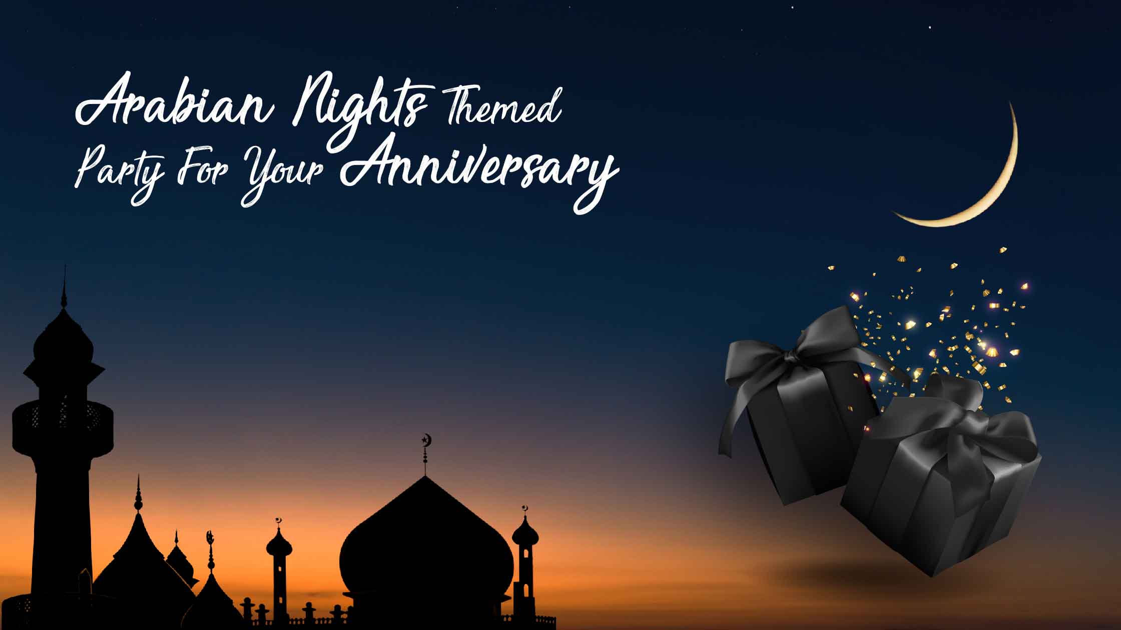 Arabian Nights Themed Party For Your Anniversary