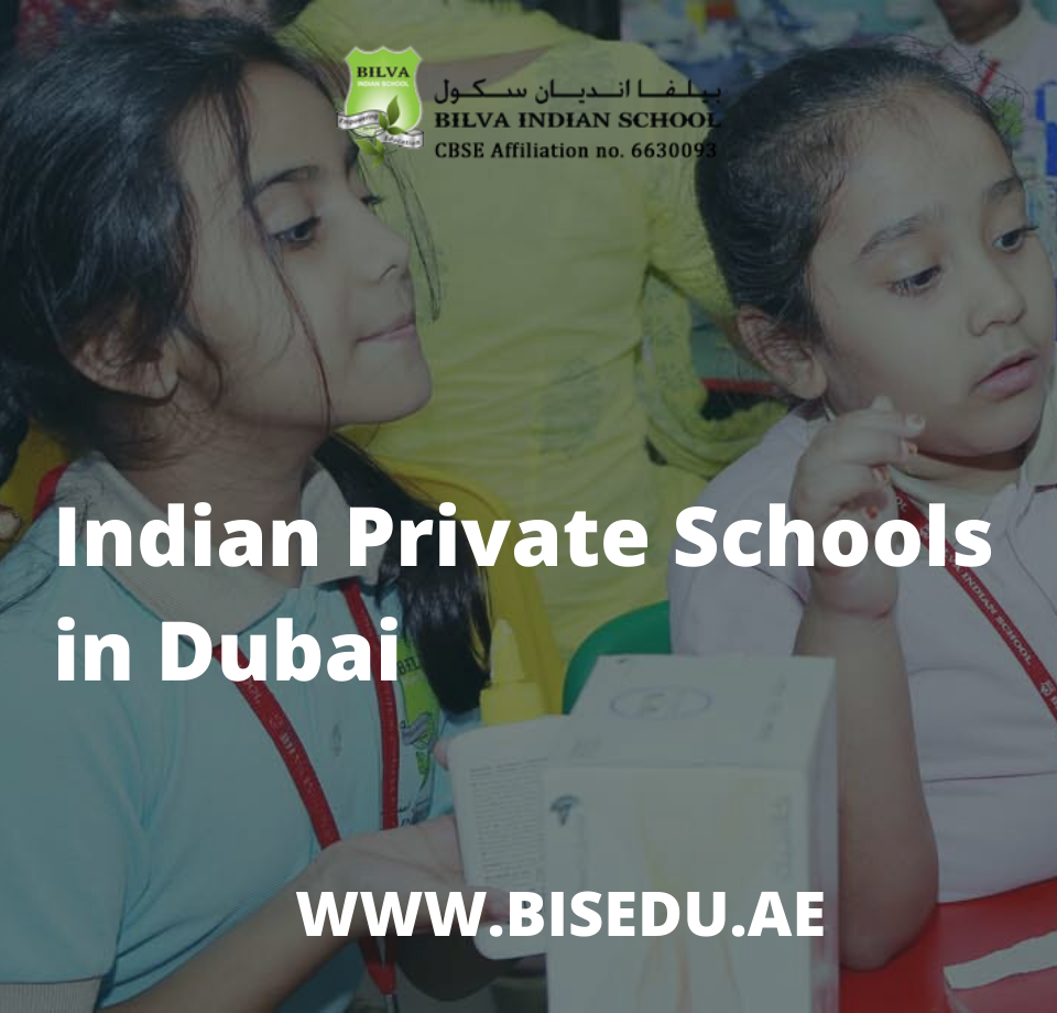 One of the Best Indian Private Schools In Dubai- Bilva