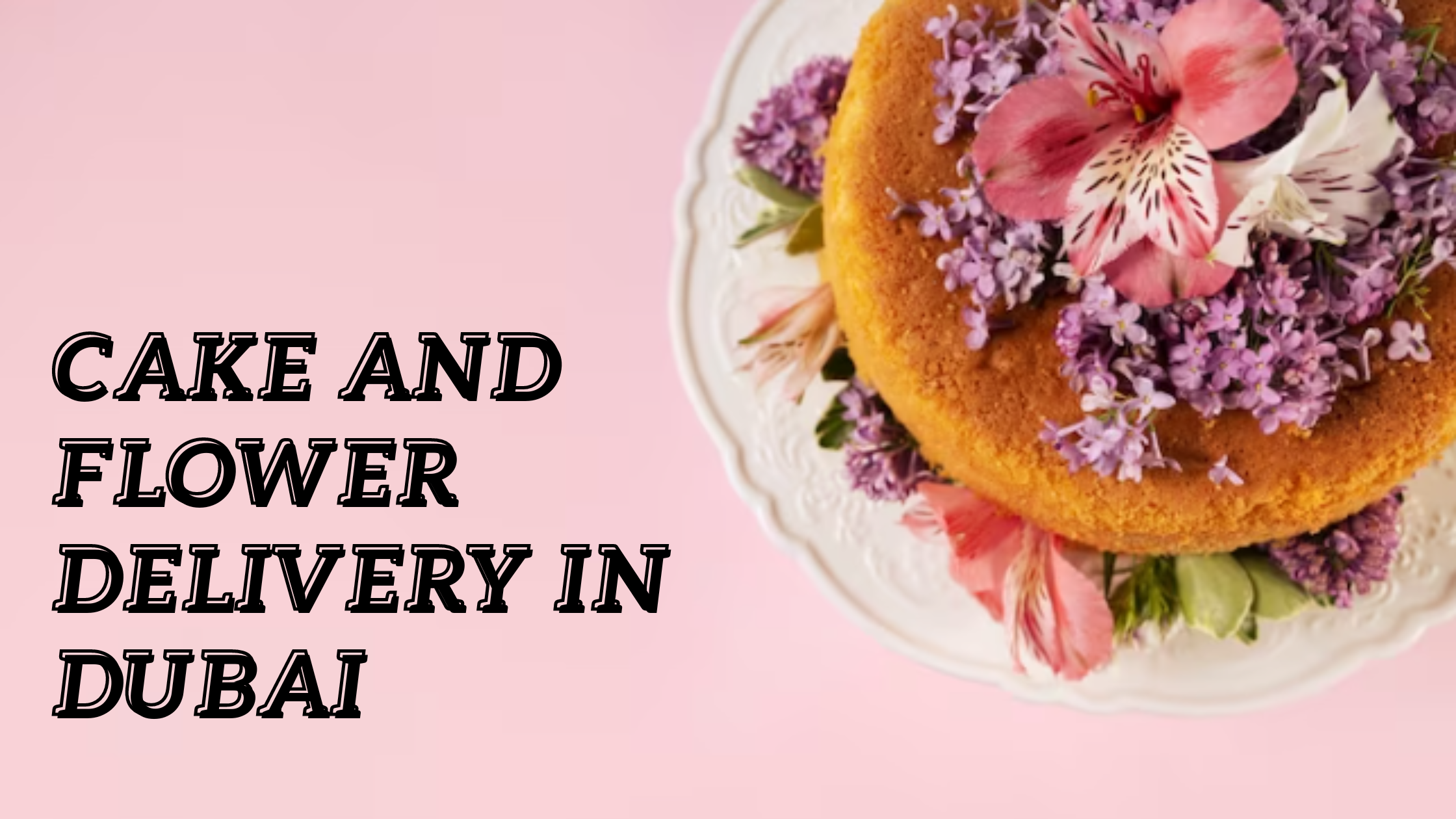 Cake and Flower Delivery in Dubai - Giftdubaionline.com