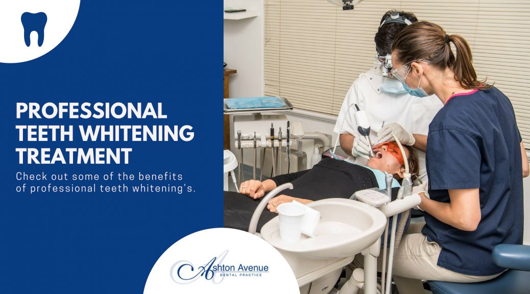 5 Benefits Of Professional Teeth Whitening Treatment