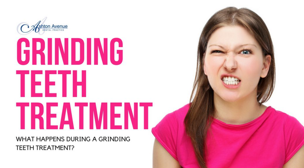 What happens during a grinding teeth treatment?