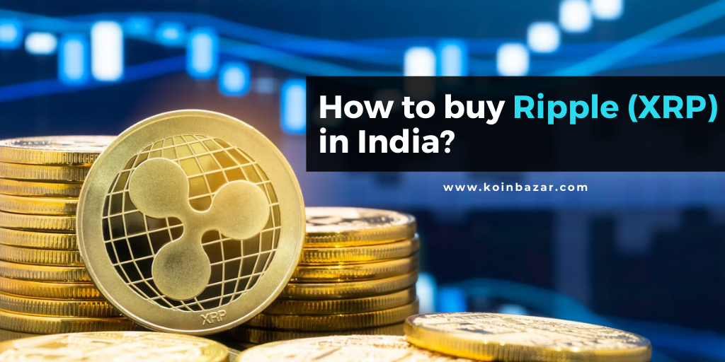 What is Ripple and Where to buy it in India?