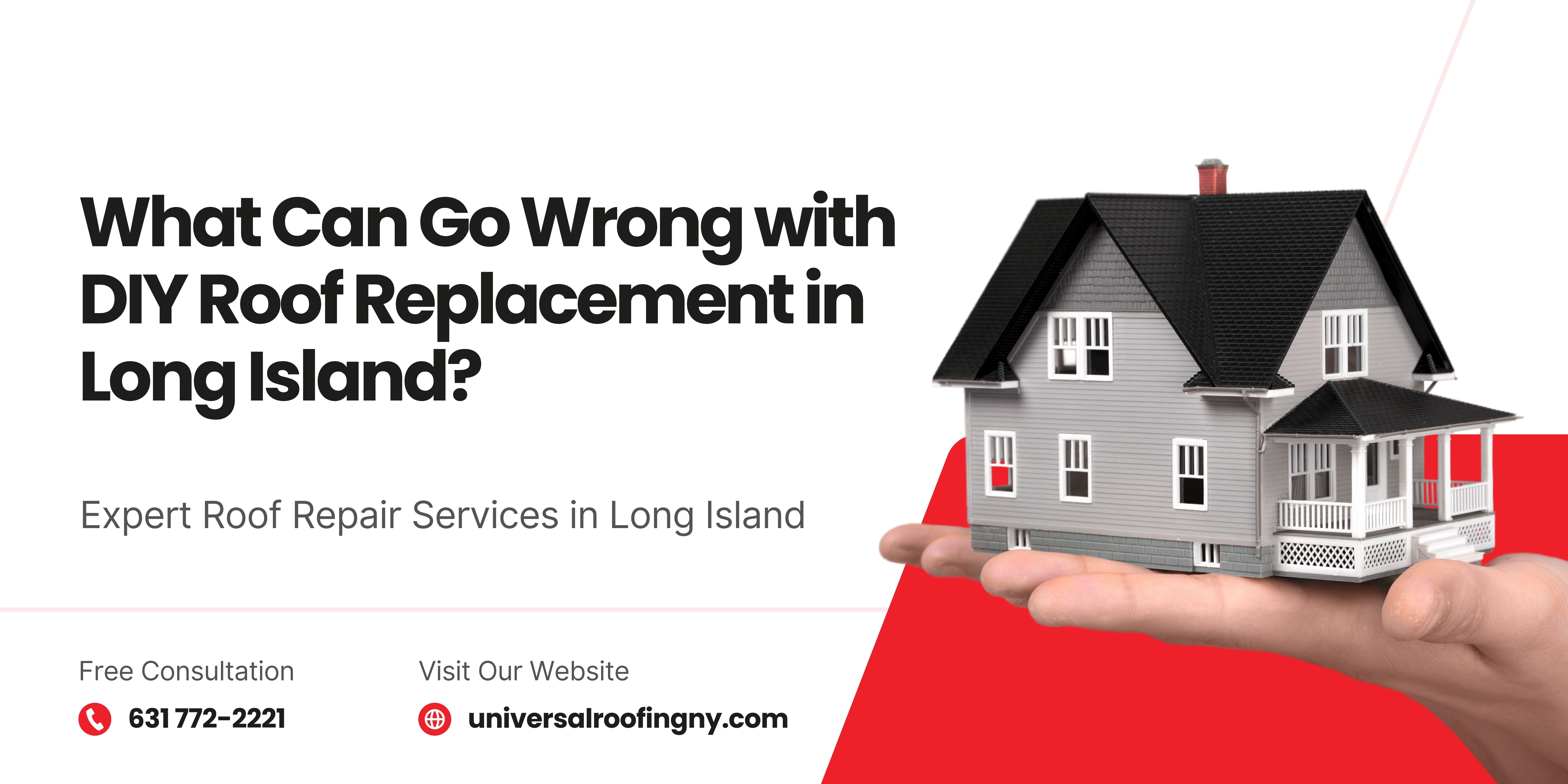 What Can Go Wrong with DIY Roof Replacement in Long Island?