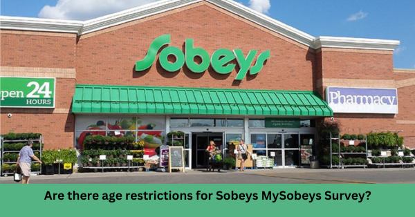 Are there age restrictions for Sobeys MySobeys Survey?