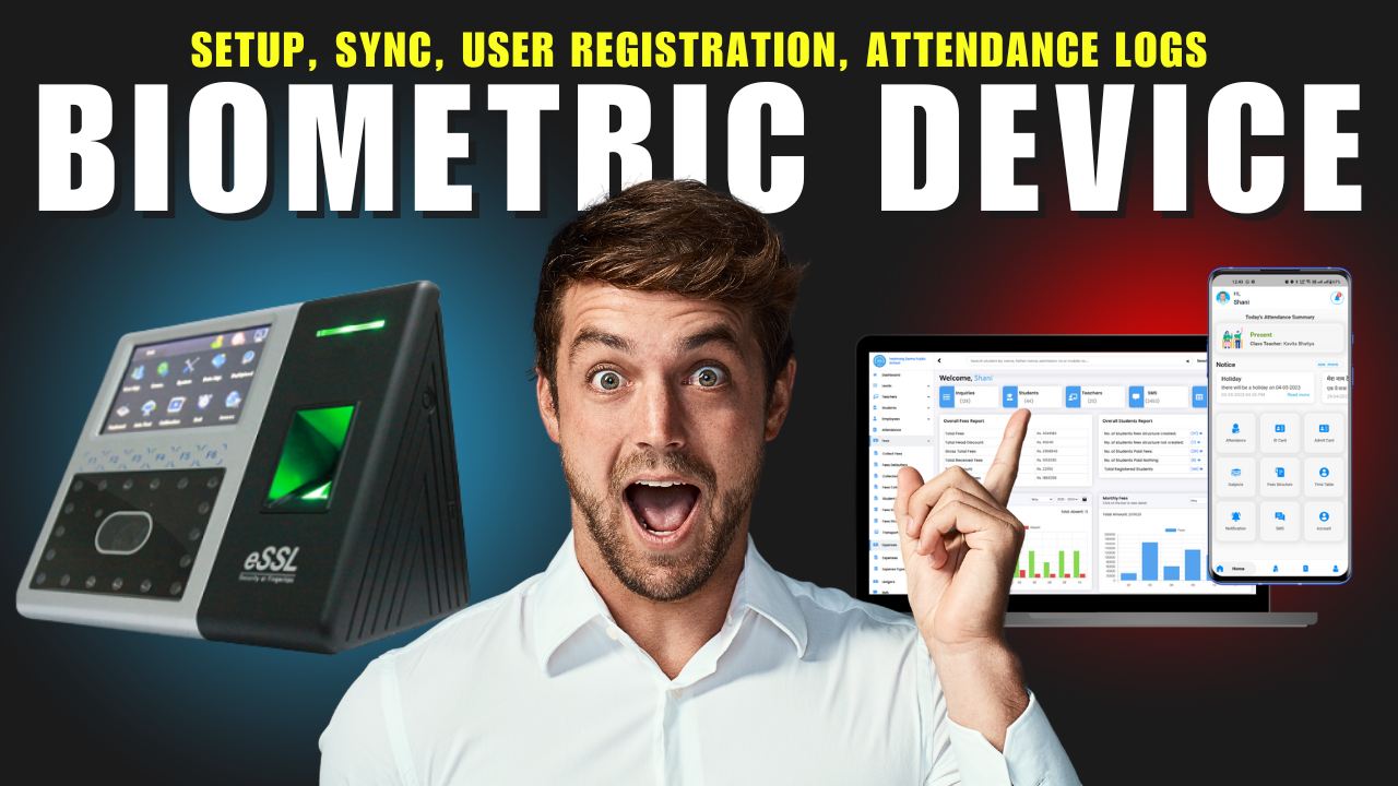 How to Setup Biometric Device with Vedmarg EdTech ERP – Easy Setup, Real-Time Attendance & SMS Alerts