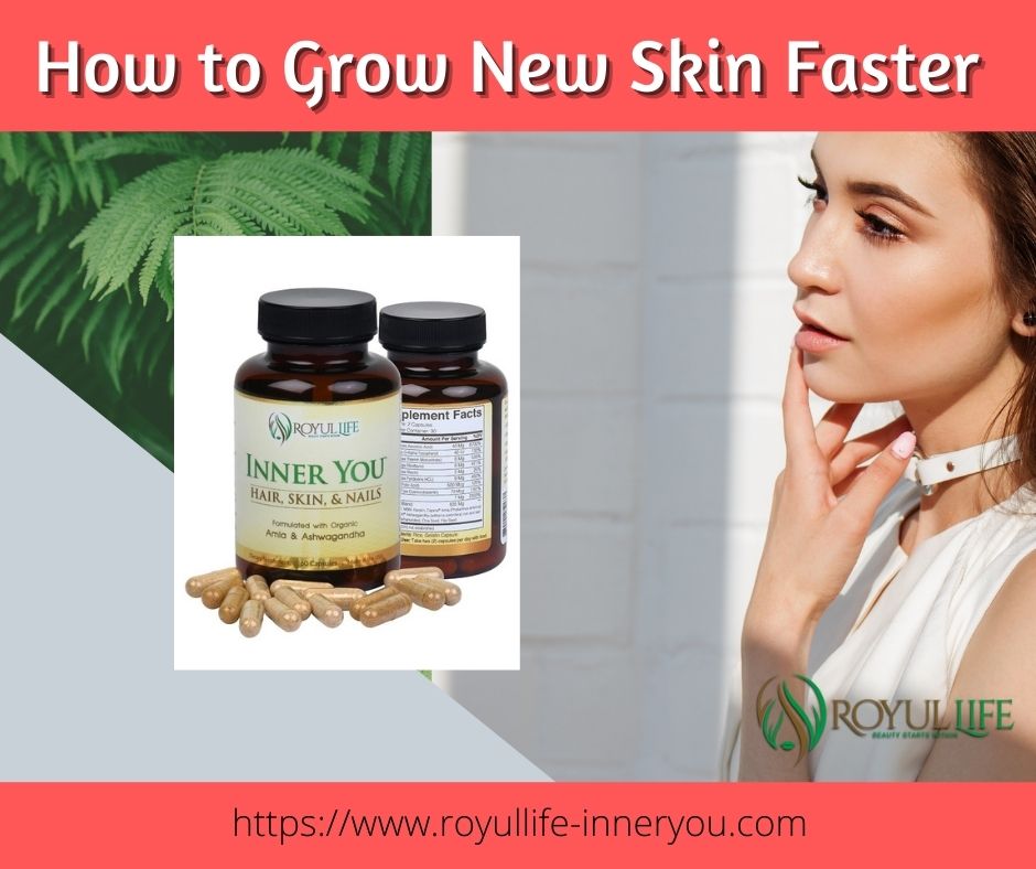 How to Grow New Skin Faster
