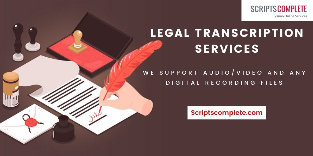 Legal Transcription Services — Importance & Benefits