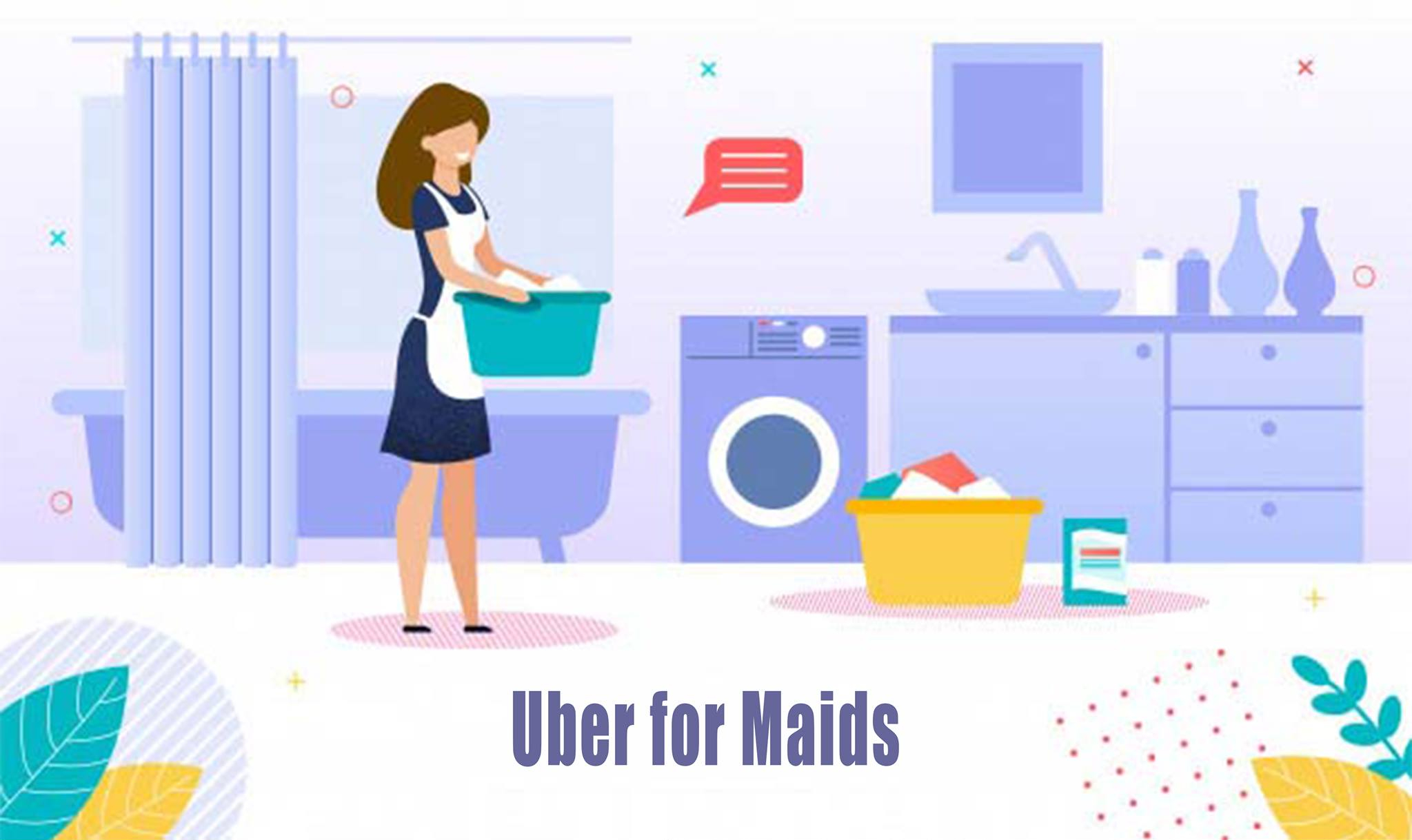 Uber for Maids
